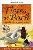Flores de Bach. Manual practico de remedios florales (Spanish Edition)