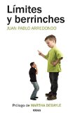 Limites y berrinches (Spanish Edition)