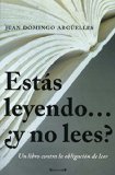 Estas leyendo y no lees? (No Ficcion Divulgacion) (Spanish Edition)
