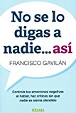 No se lo digas a nadie asi (Spanish Edition) (Vivir Mejor (Vergara))