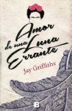 Amor de una luna errante (Spanish Edition)