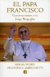El Papa Francisco (No Ficcion Historia) (Spanish Edition)