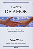 Lazos de amor (Spanish Edition)