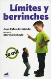 Limites y berrinches (Spanish Edition)