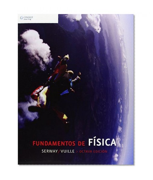Fundamentos de Fisica / College Physics, 8th Edition (Spanish Edition)