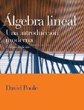 Algebra Lineal. Una Introduccion Moderna (Spanish Edition)