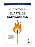 El arte de empezar 2.0. La guía definitiva para empezar cualquier negocio en un mundo 2.0