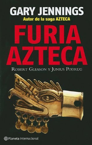 Furia Azteca / Azteca Ferocity (Spanish Edition)