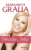 Decide ser feliz (Spanish Edition)