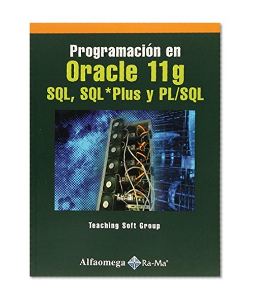 PROGRAMACION EN ORACLE 11G SQL Y PL/SQL