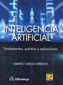 Inteligencia Artificial - Fundamentos, PrÃ¡ctica Y Aplicaciones (Spanish Edition)