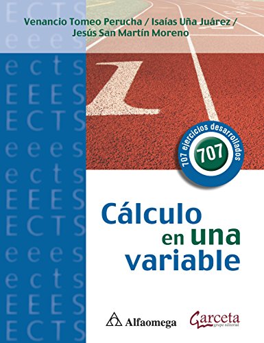 CÃ¡lculo En Una Variable - 707 Ejercicios Desarrollados (Spanish Edition)