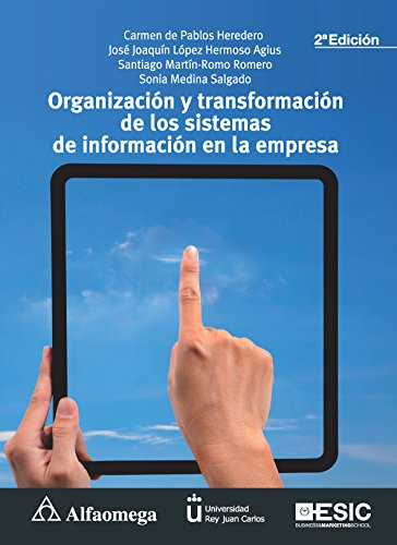 OrganizaciÃ³n y transformaciÃ³n de los sistemas de informaciÃ³n en la empresa 2a ed. (Spanish Edition)