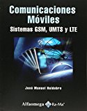 Comunicaciones Móviles - Sistemas GSM, UMTS Y LTE (Spanish Edition)
