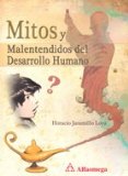 Mitos Y Malentendidos Del Dessarrollo Humano (Spanish Edition)