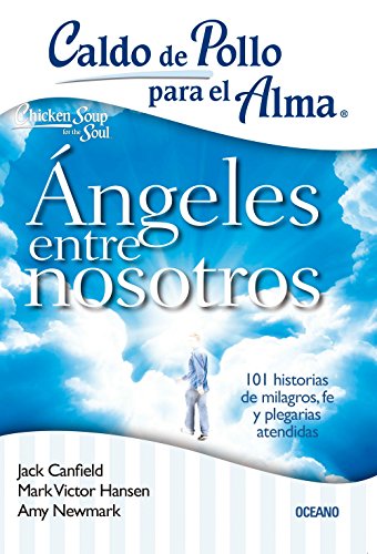 Caldo de pollo para el alma: ángeles entre nosotros