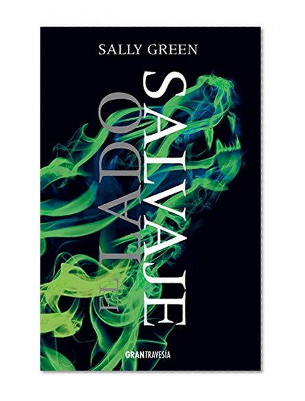 El lado salvaje (Spanish Edition)