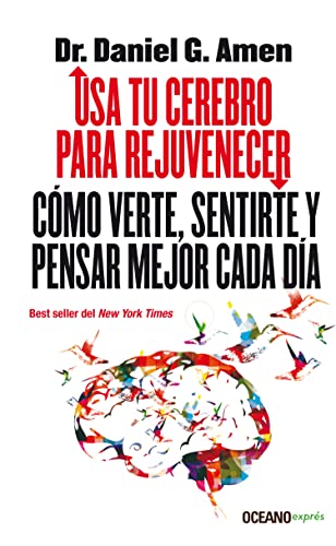 Usa tu cerebro para rejuvenecer (Spanish Edition)