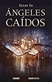 Ángeles caídos (El fin de los tiempos) (Spanish Edition)