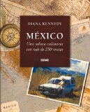 MÃ©xico: Una odisea culinaria con mÃ¡s de 250 recetas (Cocina) (Spanish Edition)