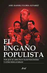 El engaÃ±o populista (Spanish Edition)