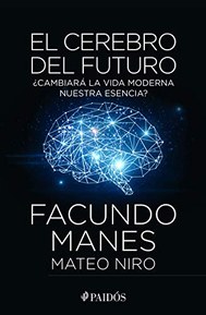 El cerebro del futuro (Spanish Edition)