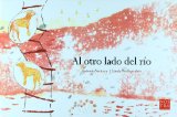Al otro lado del rio (Spanish Edition)