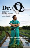 Dr. Q: La historia de cÃ³mo un jornalero migrante se convirtiÃ³ en neurocirujano (Viva) (Spanish Edition)