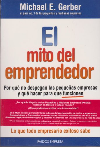 El mito del emprendedor (Spanish Edition)