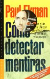 Como detectar mentiras (Paidos Saberes Cotidianos) (Spanish Edition)