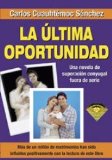 La ultima oportunidad (Spanish Edition)