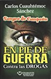 Sangre de campeon en pie de guerra contra las drogas (Spanish Edition)