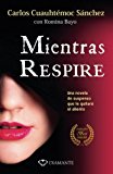 Mientras respire (Spanish Edition)