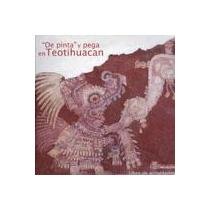 De pinta y pega en Teotihuacan