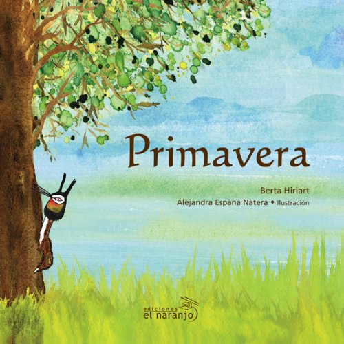 Primavera / Spring (Mar De Cuentos / Sea of Stories) (Spanish Edition)