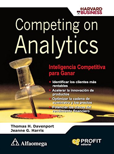 Competing on Analytics, Inteligencia Competitiva para Ganar (Spanish Edition)