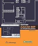 Aprender Autocad 2009 - con 100 Ejercicios Practicos (Spanish Edition)