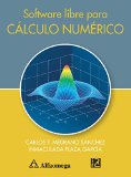 Software Libre para Calculo Numerico (Spanish Edition)