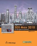Aprender 3ds MAX 2010, con 100 Ejecicios Practicos (Spanish Edition)