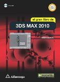 El Gran Libro de 3ds Max 2010 (Spanish Edition)