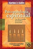 PsicopatologÃ­a espiritual: Las idas y venidas del diabÃ³lico inconsciente (Spanish Edition)