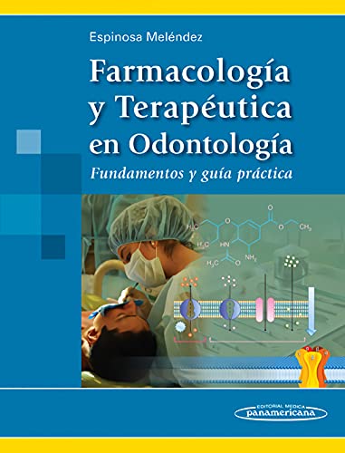 FarmacologÃ­a Y TerapÃ©utica en OdontologÃ­a (Spanish Edition)