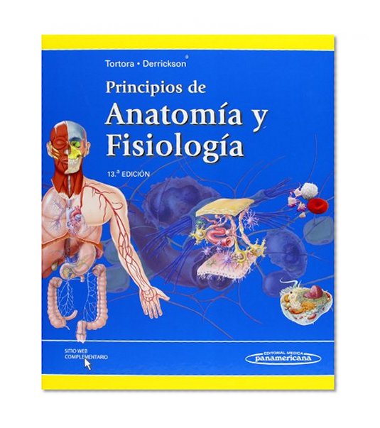 Principios de anatomia y fisiologia / Principles of Anatomy and Physiology: Incluye Sitio Web (Spanish Edition)