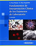 Fundamentos de interpretacion clinica de los examenes de laboratorio / Fundamentals of Clinical Interpretation of Laboratory Tests (Spanish Edition)