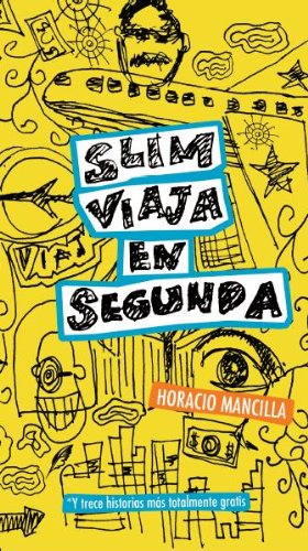 Slim Viaja en Segunda (Circulo De Palabras / Circle of Words) (Spanish Edition)