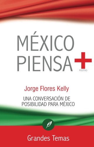 Mexico piensa + (Spanish Edition)