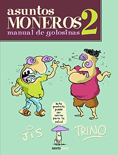 Asuntos Moneros 2. Manual de golosinas