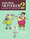 Asuntos Moneros 2. Manual de golosinas