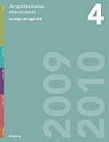 The Best of the 21st Century, Vol. 4: Mexican Architecture 2009 - 2010 (English and Spanish Edition)