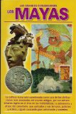 Los Mayas (Las Grandes Civilizaciones)